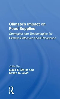 Climate's Impact On Food Supplies: Strategies And Technologies For Climate- Defensive Production
