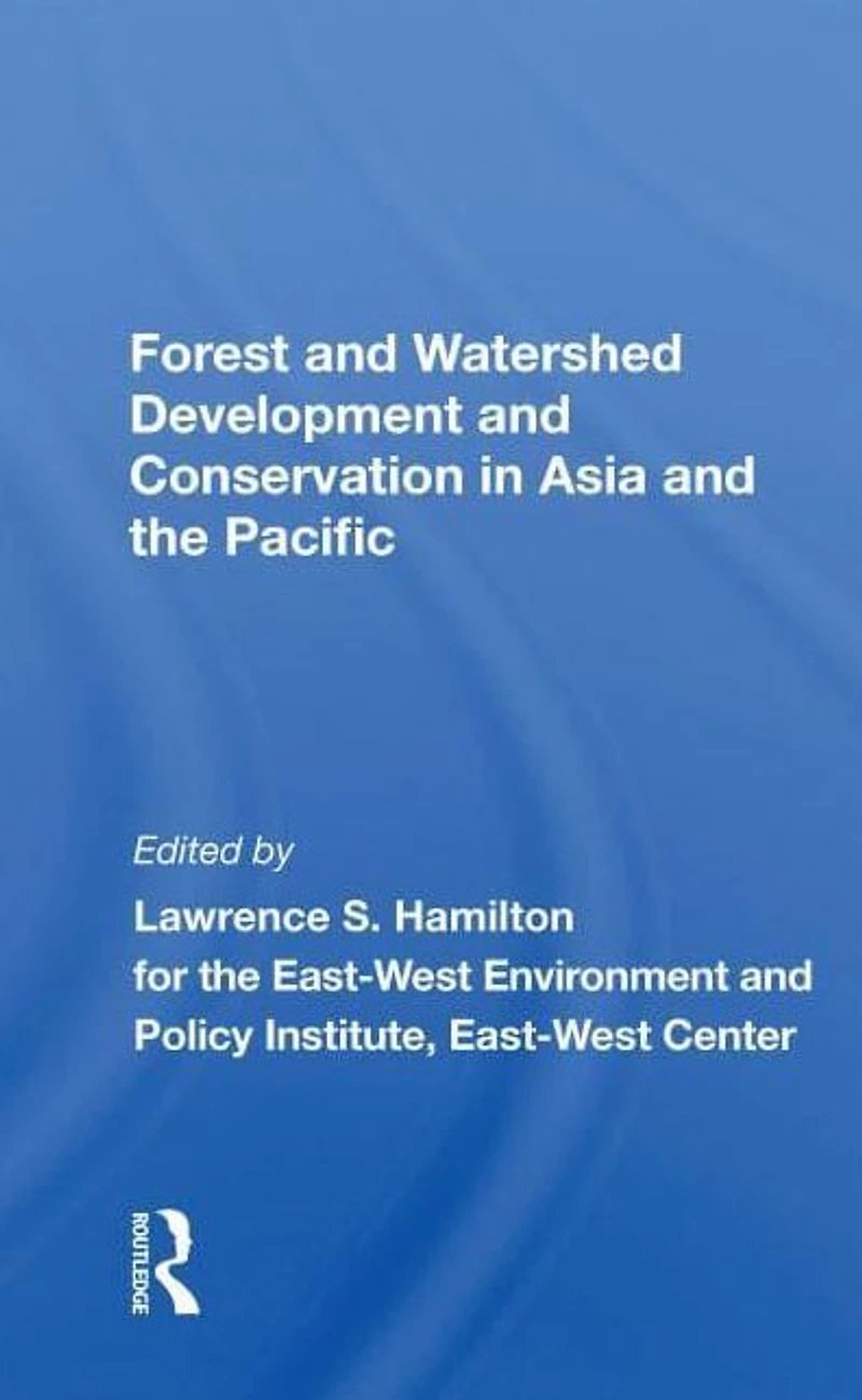Forest And Watershed Development Conservation Asia The Pacific