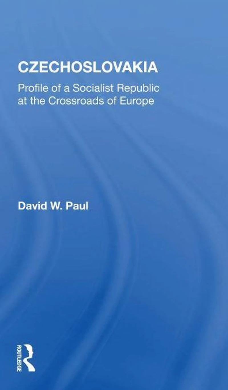 Czechoslovakia: Profile Of A Socialist Republic At The Crossroads Europe