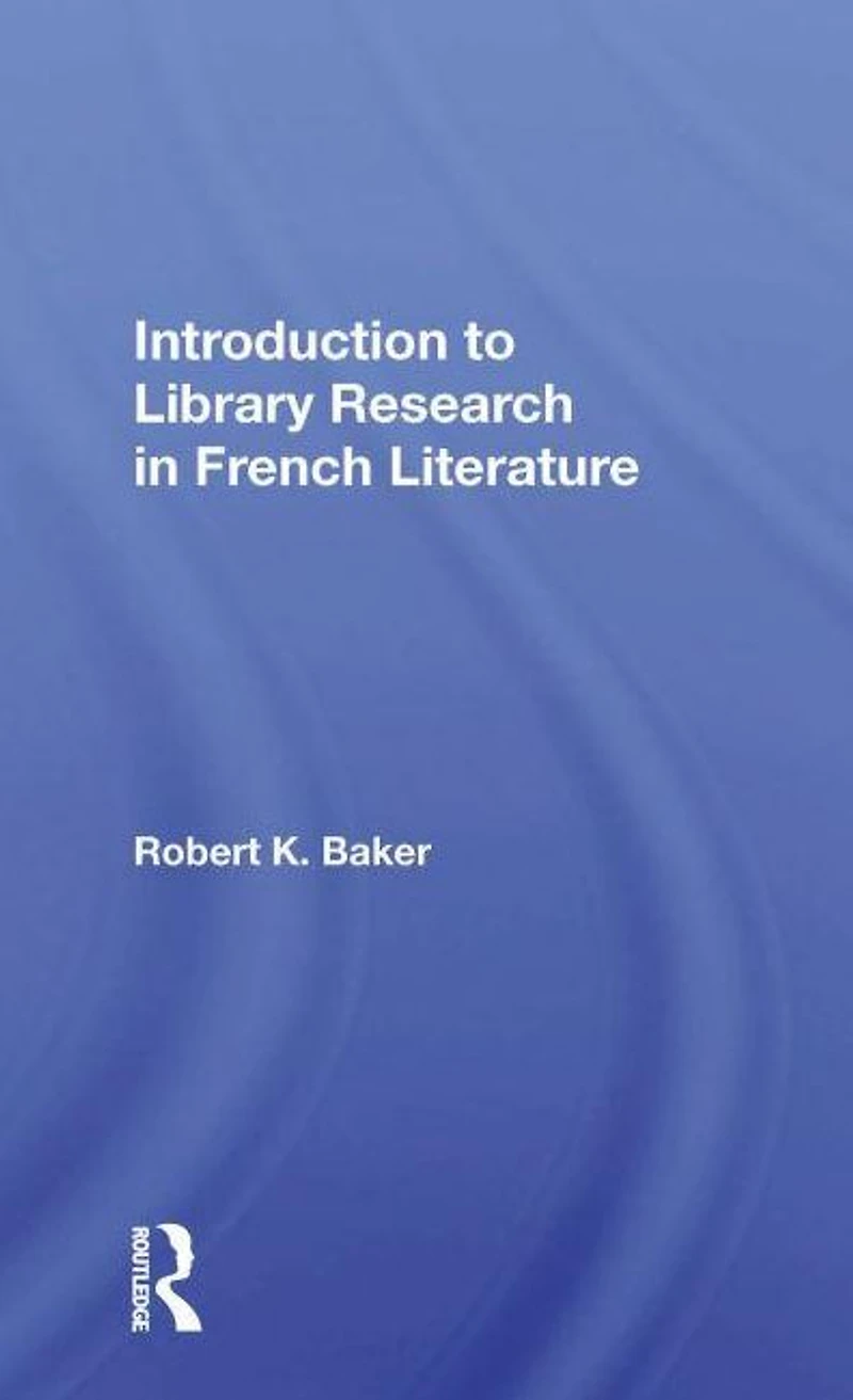 Introduction To Library Research French Literature