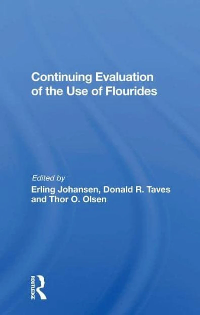 Continuing Evaluation Of The Use Fluorides