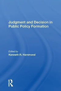 Judgment and Decision Public Policy Formation