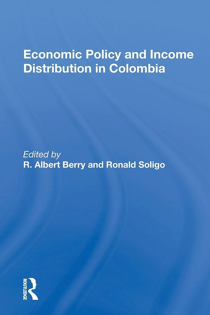 Economic Policy And Income Distribution Colombia