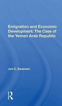 Emigration And Economic Development: The Case Of Yemen Arab Republic