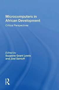 Microcomputers African Development: Critical Perspectives