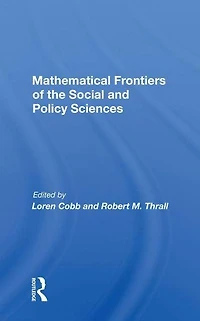 Mathematical Frontiers Of The Social And Policy Sciences