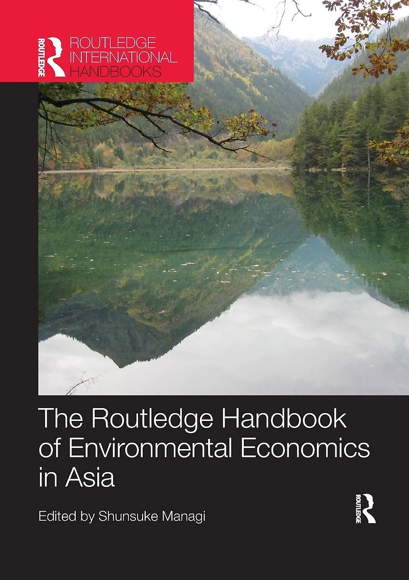 The Routledge Handbook of Environmental Economics Asia