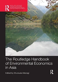 The Routledge Handbook of Environmental Economics Asia