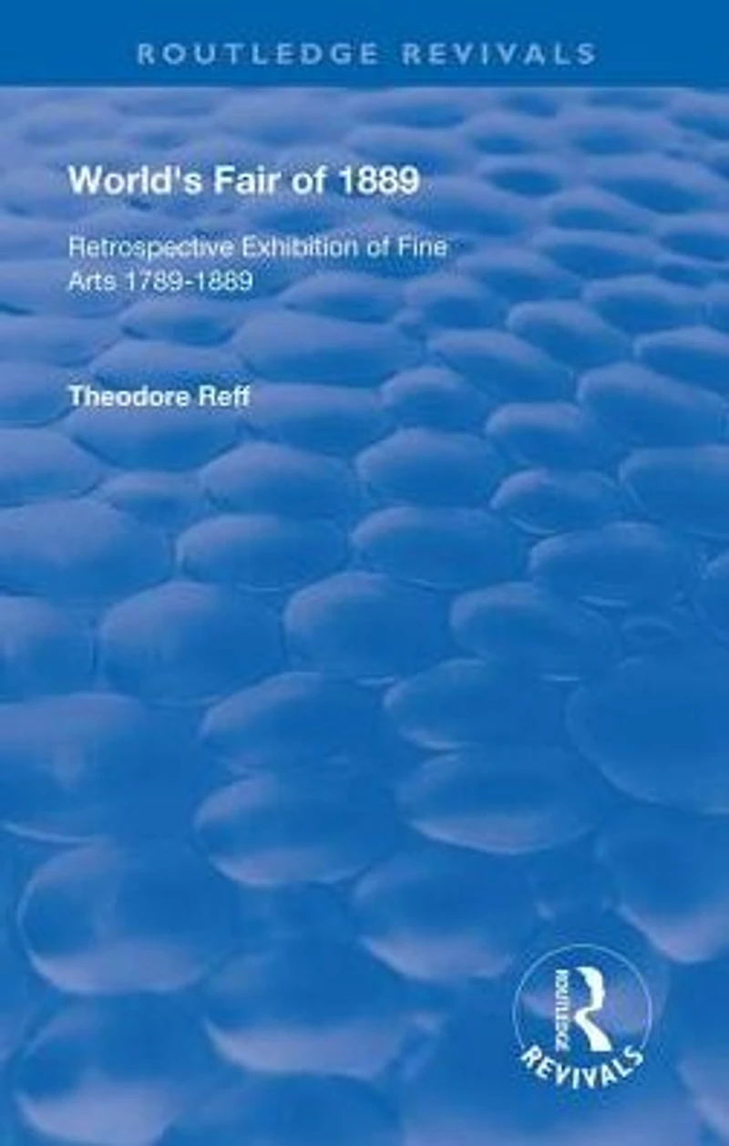 World's Fair of 1889: Retrospective Exhibition Fine Arts 1789-1889