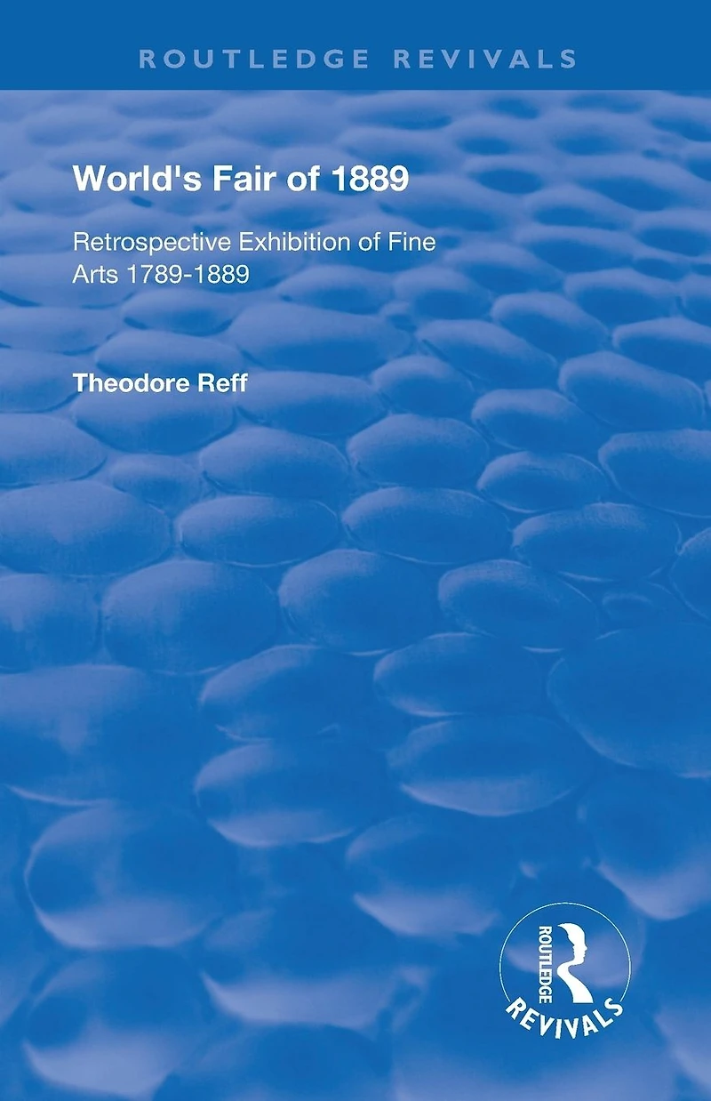 World's Fair of 1889: Retrospective Exhibition Fine Arts 1789-1889