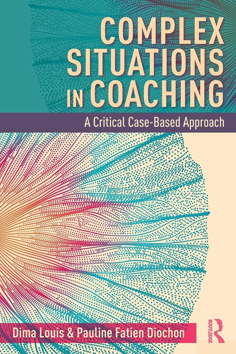 Complex Situations Coaching: A Critical Case-Based Approach