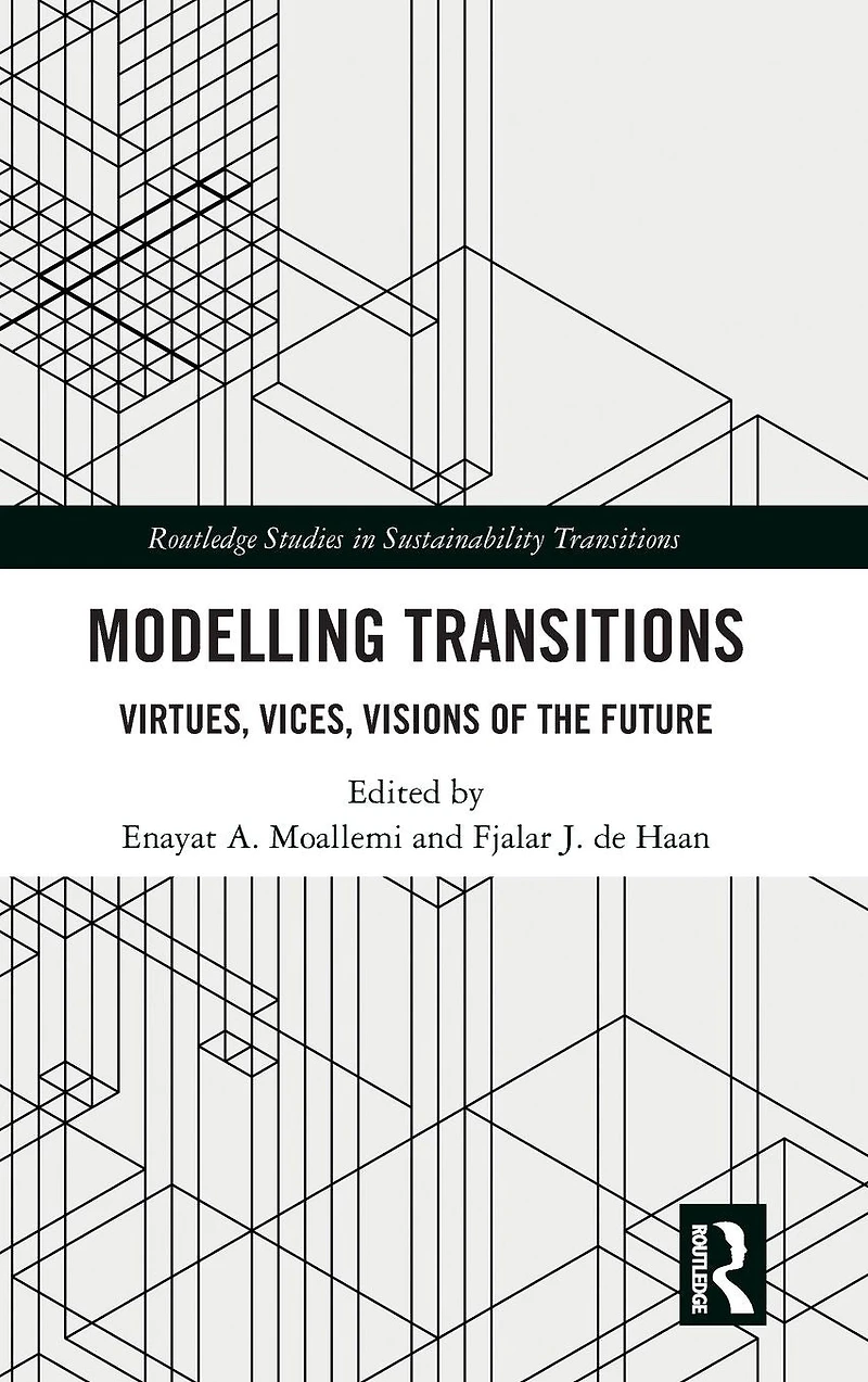 Modelling Transitions: Virtues, Vices, Visions of the Future