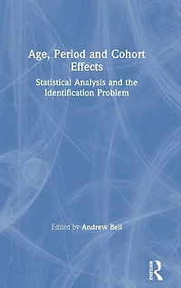 Age, Period and Cohort Effects: Statistical Analysis the Identification Problem