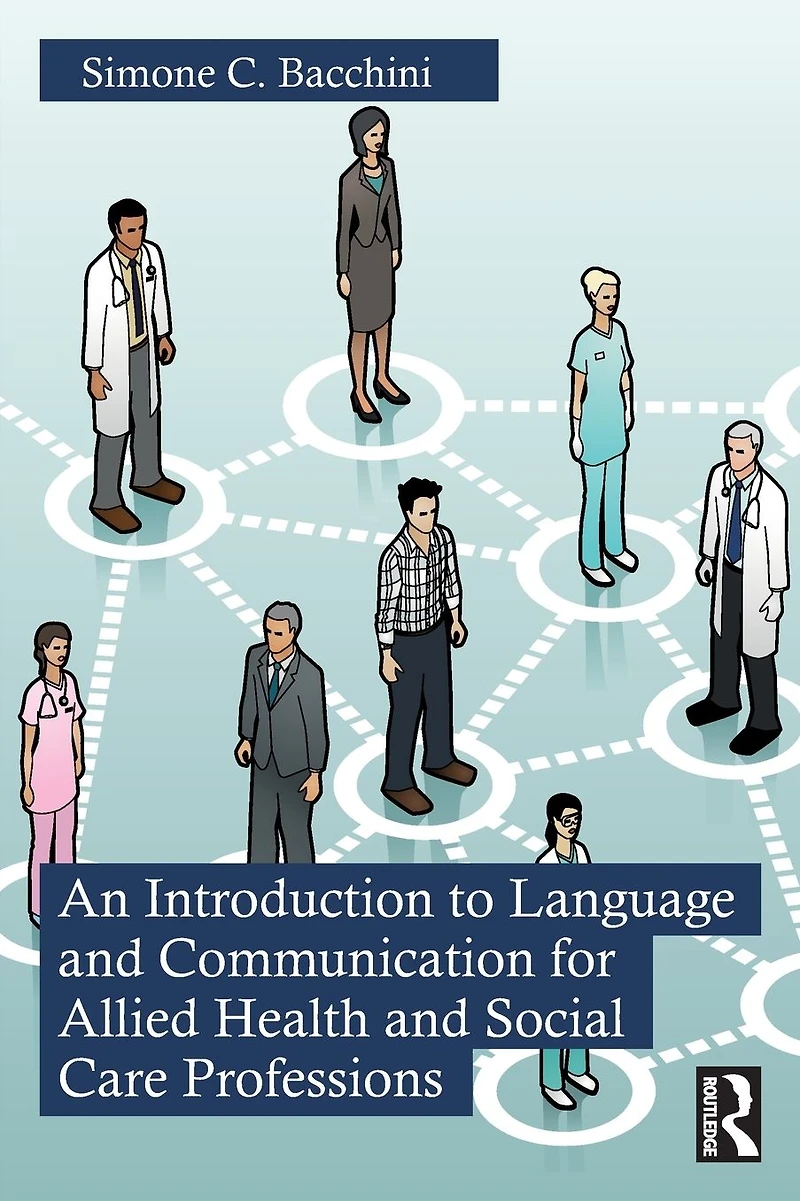 An Introduction to Language and Communication for Allied Health Social Care Professions