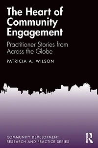 the Heart of Community Engagement: Practitioner Stories from Across Globe
