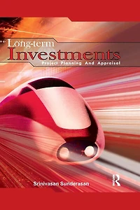 Long-Term Investments: Project Planning and Appraisal