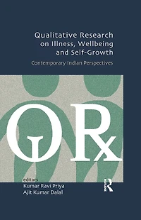 Qualitative Research on Illness, Wellbeing and Self-Growth: Contemporary Indian Perspectives