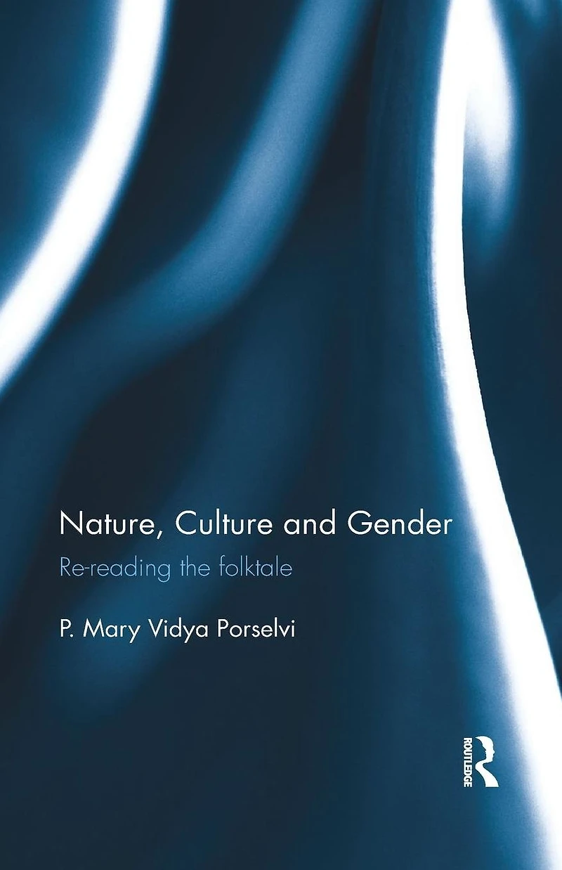 Nature, Culture and Gender: Re-reading the folktale