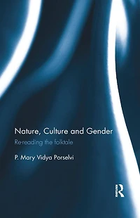 Nature, Culture and Gender: Re-reading the folktale