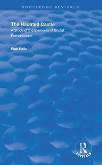 the Haunted Castle: A Study of Elements English Romanticism