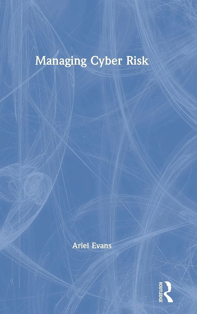 Managing Cyber Risk
