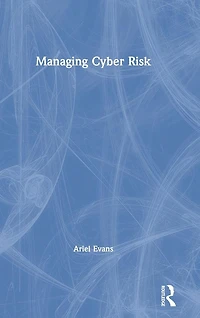 Managing Cyber Risk