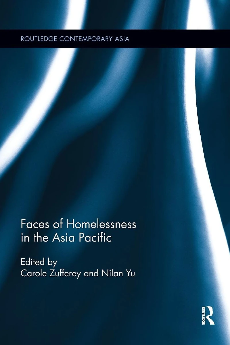 Faces of Homelessness the Asia Pacific