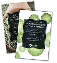 Handbook of Algal Technologies and Phytochemicals: Two Volume Set