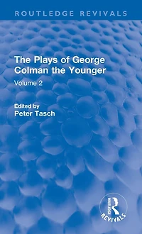the Plays of George Colman Younger: Volume 2