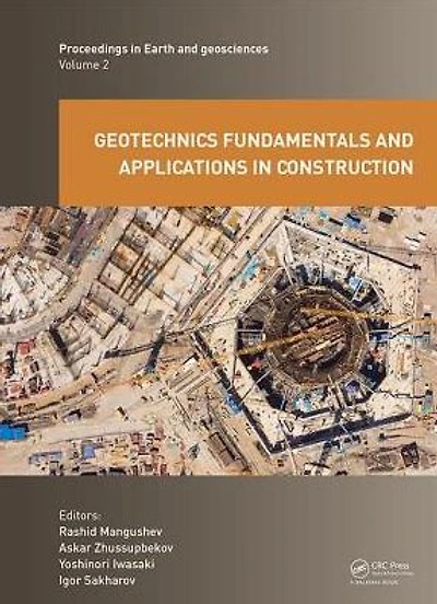 Geotechnics Fundamentals and Applications in Construction: New Materials, Structures, Technologies and Calculations