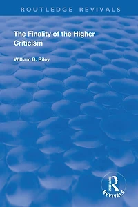 The Finality of Higher Criticism: Or, Theory Evolultion and False Theology