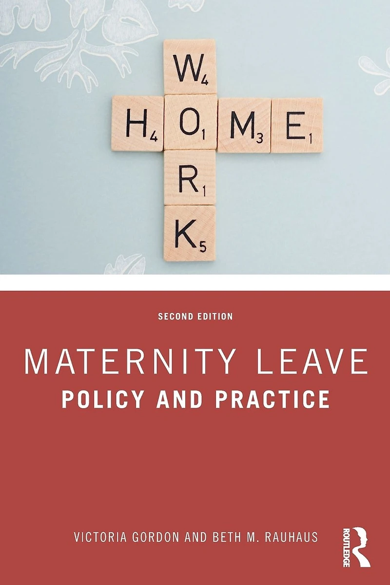 Maternity Leave: Policy and Practice