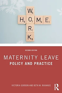 Maternity Leave: Policy and Practice