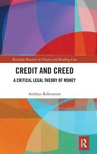 Credit and Creed: A Critical Legal Theory of Money