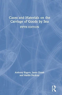 Cases and Materials on the Carriage of Goods by Sea