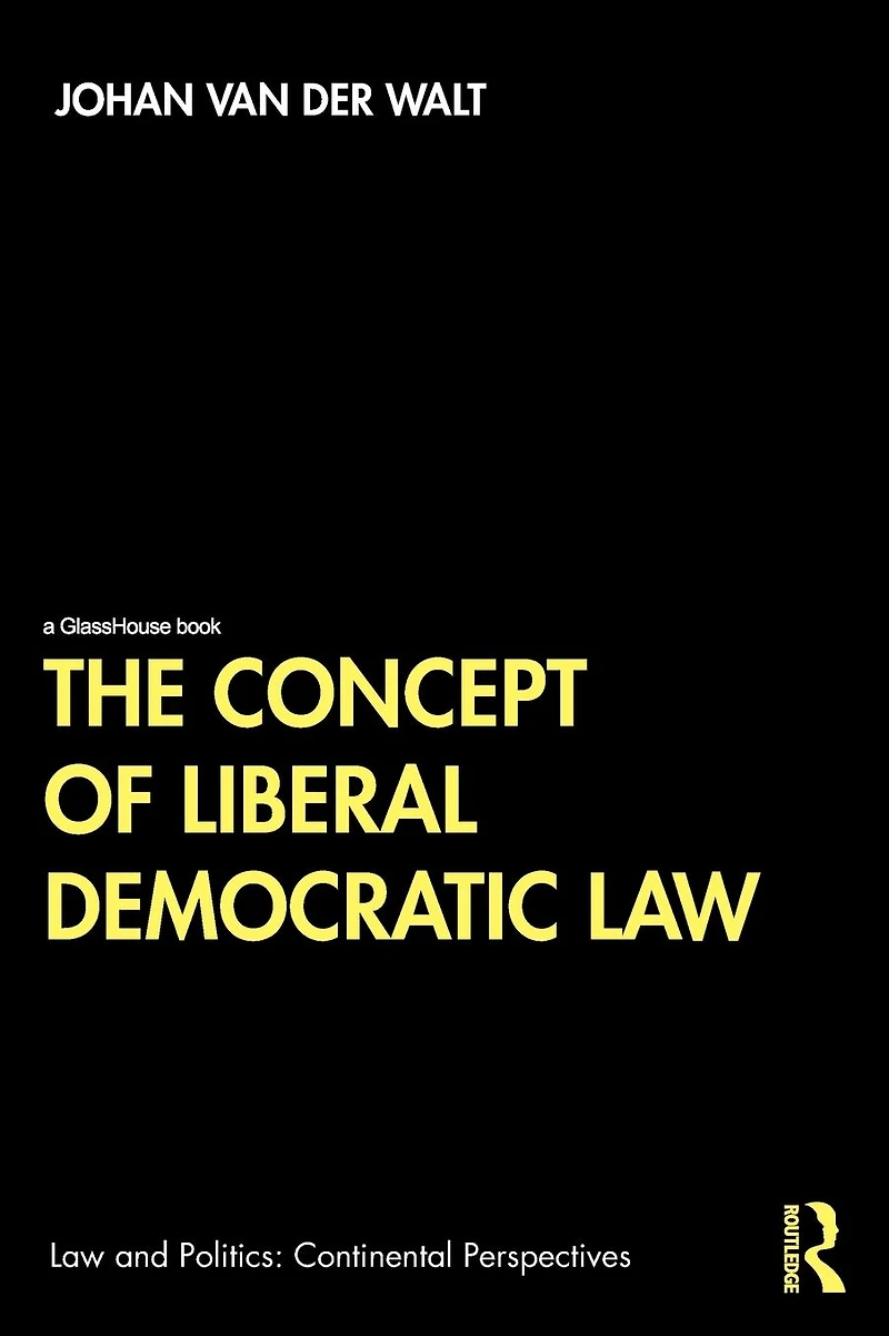 The Concept of Liberal Democratic Law