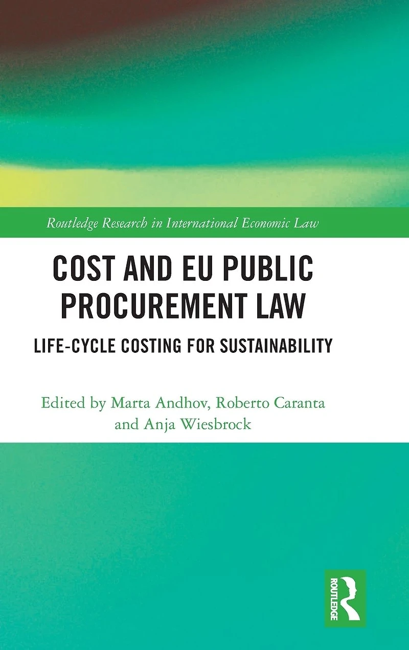 Cost and EU Public Procurement Law: Life-Cycle Costing for Sustainability
