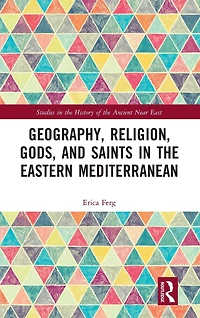 Geography, Religion, Gods, and Saints the Eastern Mediterranean