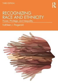 Recognizing Race and Ethnicity: Power, Privilege, Inequality