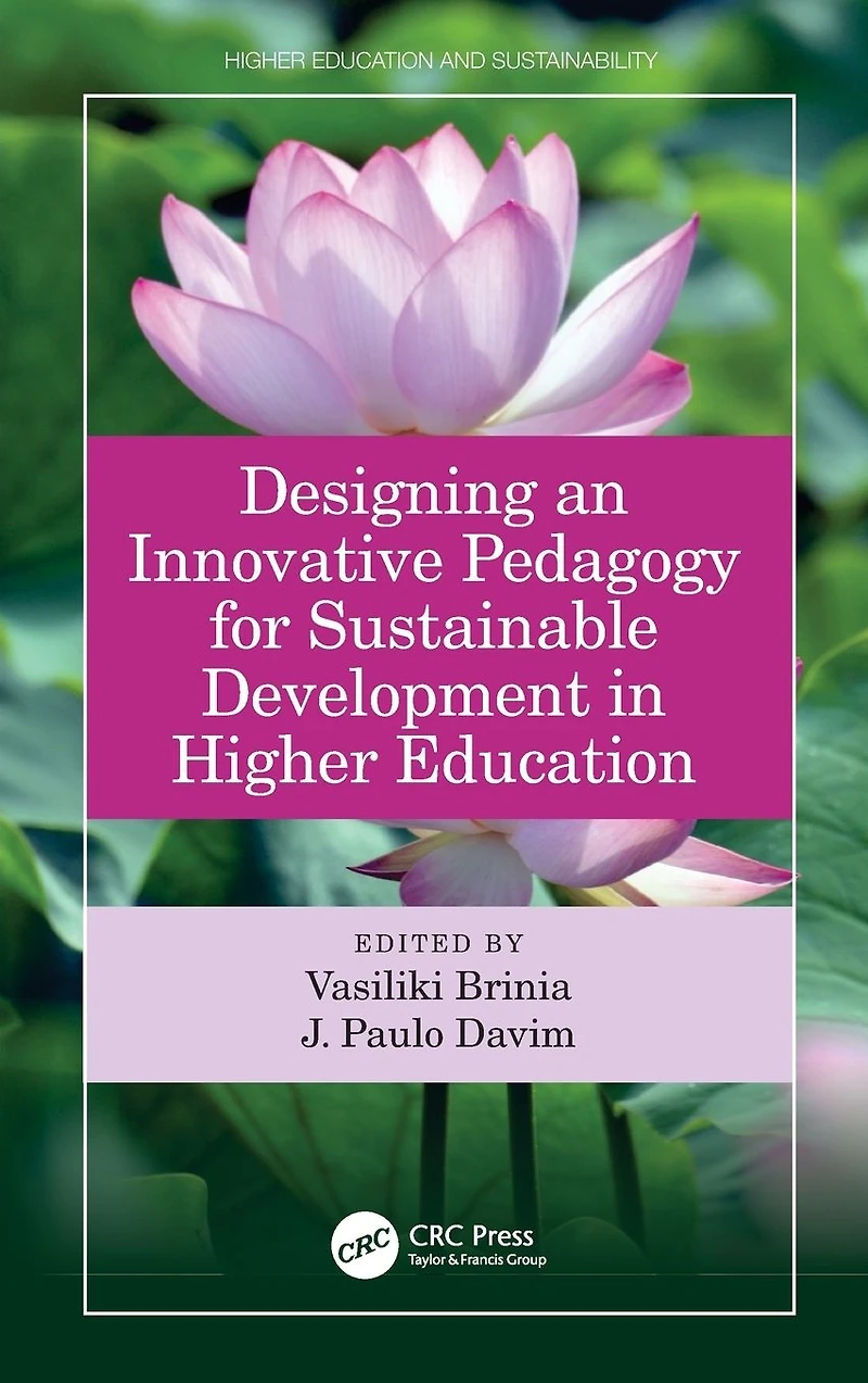 Designing an Innovative Pedagogy for Sustainable Development Higher Education