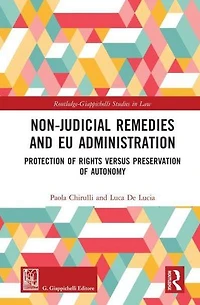 Non-Judicial Remedies and EU Administration: Protection of Rights versus Preservation Autonomy