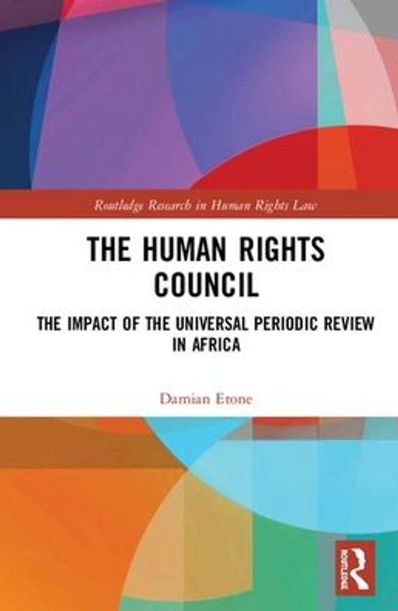 the Human Rights Council: Impact of Universal Periodic Review Africa