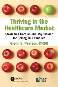 Thriving the Healthcare Market: Strategies from an Industry-Insider for Selling Your Product