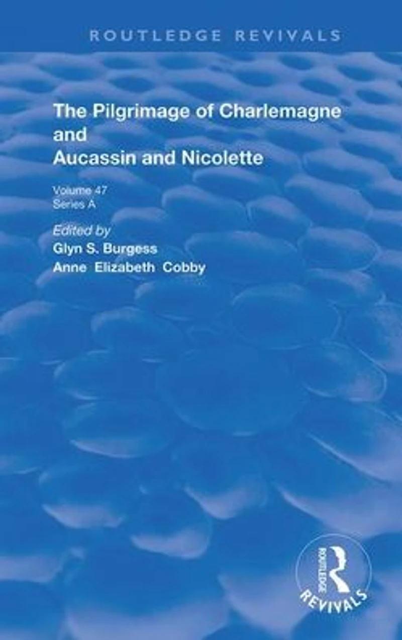 The Pilgrimage of Charlemagne and Aucassin Nicolette