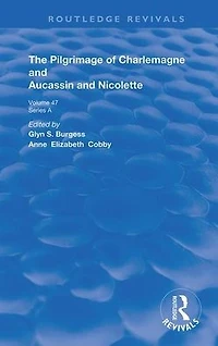 The Pilgrimage of Charlemagne and Aucassin Nicolette