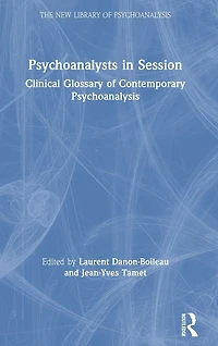 Psychoanalysts Session: Clinical Glossary of Contemporary Psychoanalysis