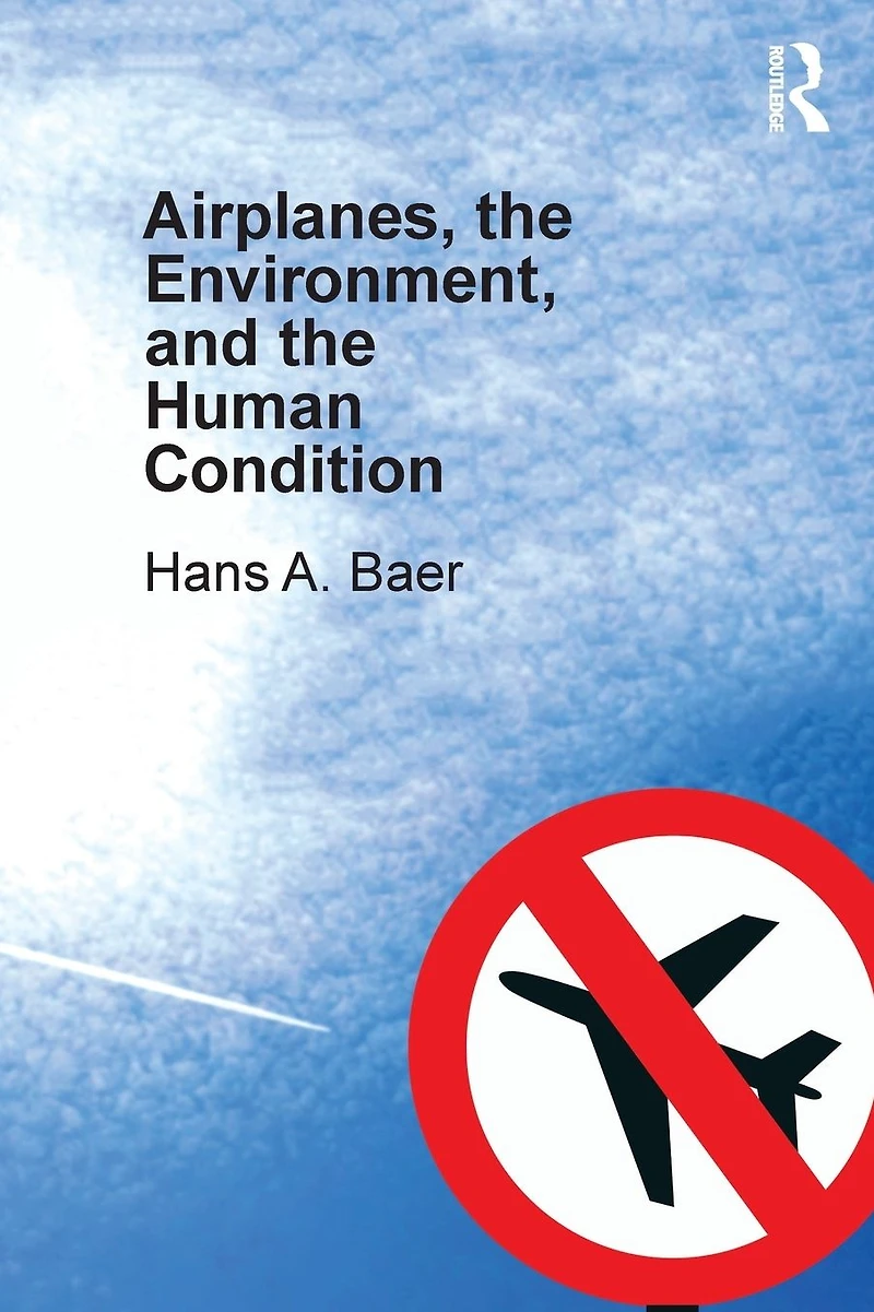 Airplanes, the Environment, and Human Condition