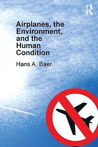 Airplanes, the Environment, and Human Condition