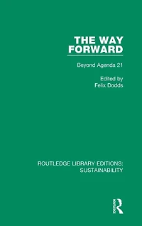 The Way Forward: Beyond Agenda 21