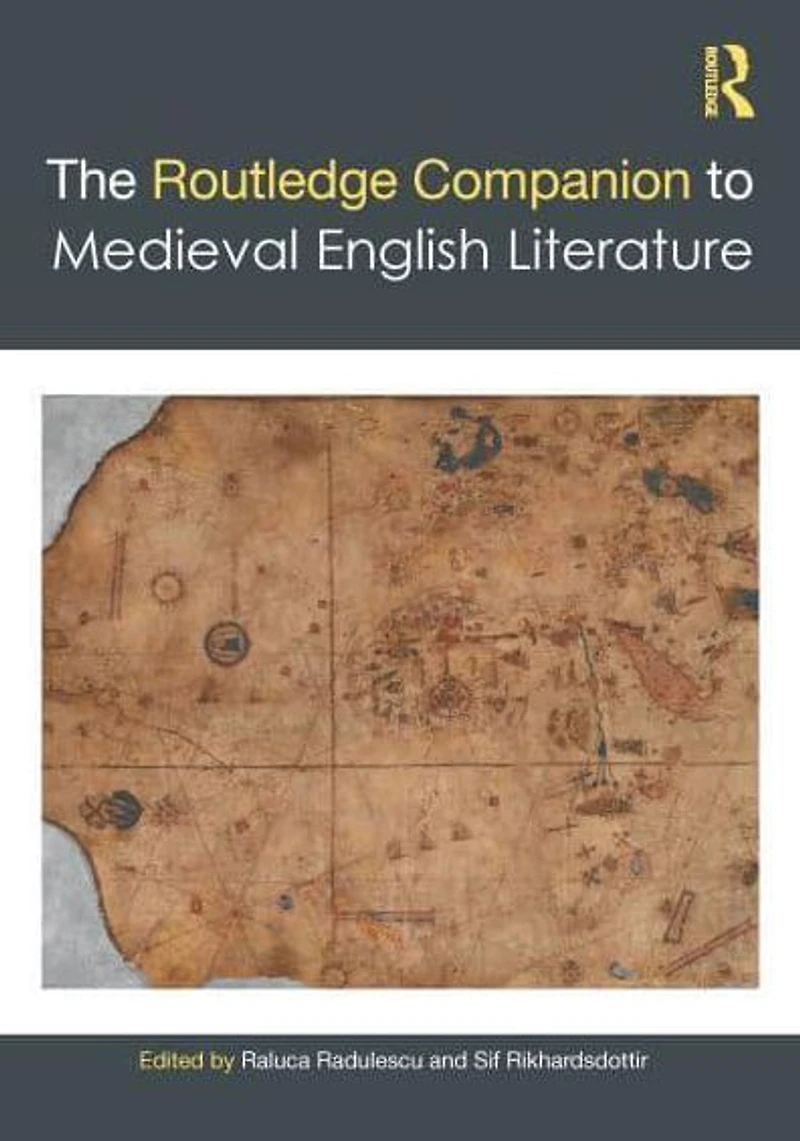 The Routledge Companion to Medieval English Literature
